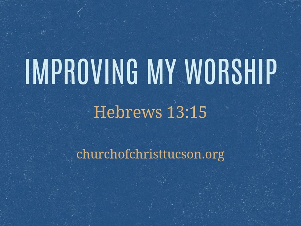 Improving My Worship