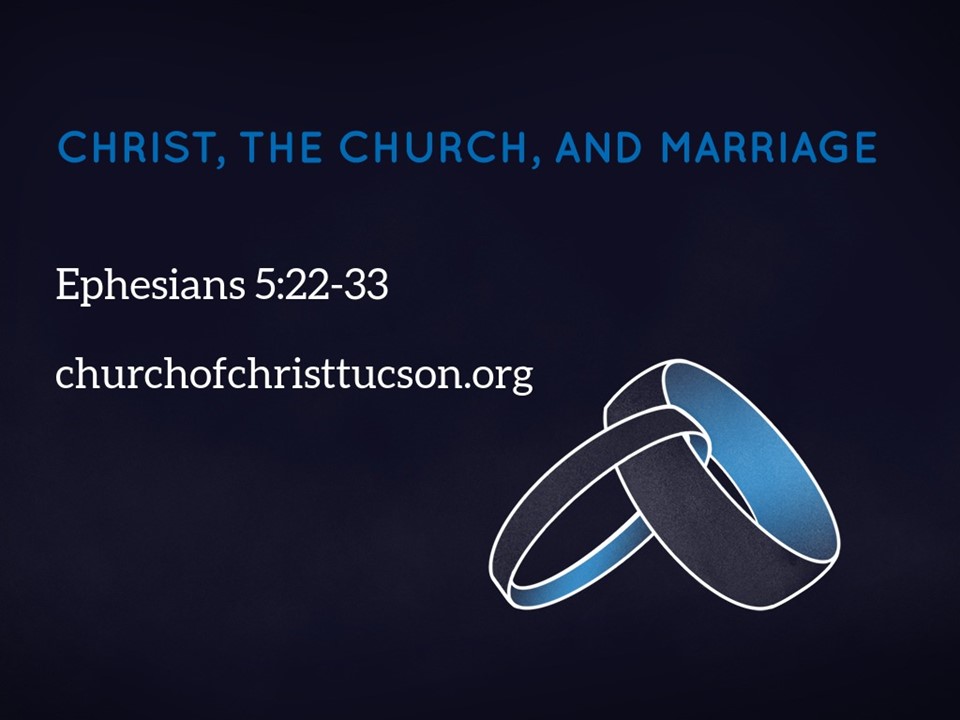 Christ, The Church, And Marriage