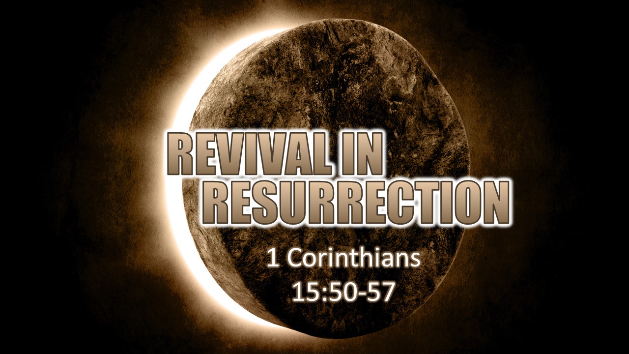Revival In Resurrection