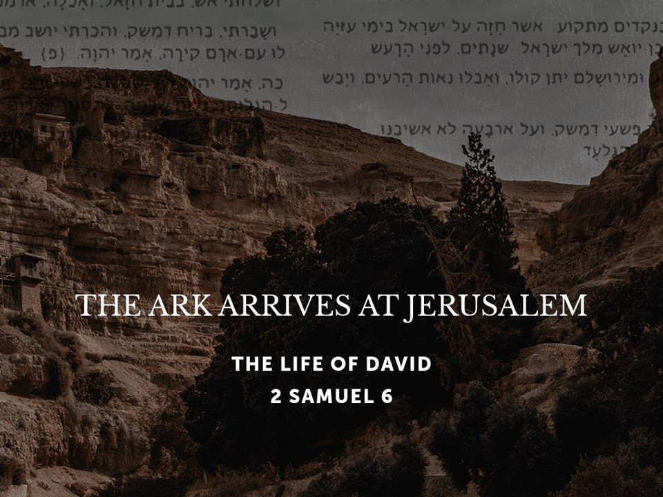 The Ark Arrives At Jerusalem