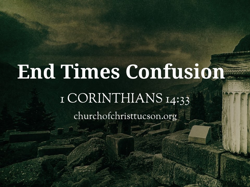 End Times Confusion